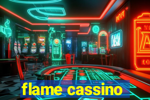 flame cassino