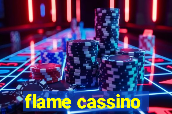 flame cassino