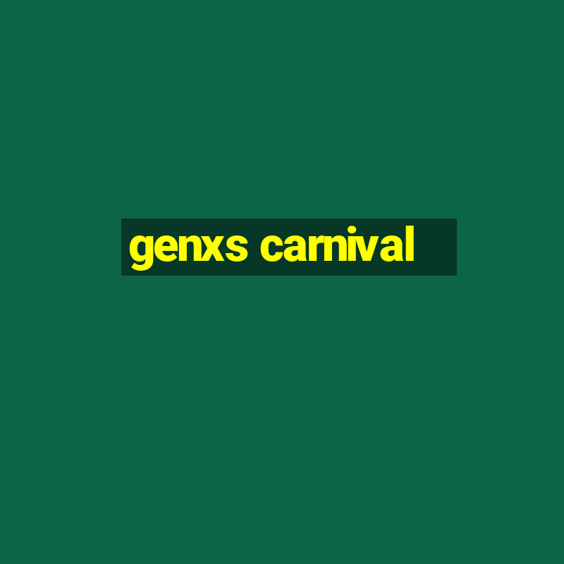 genxs carnival