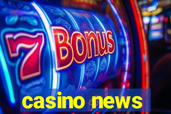 casino news