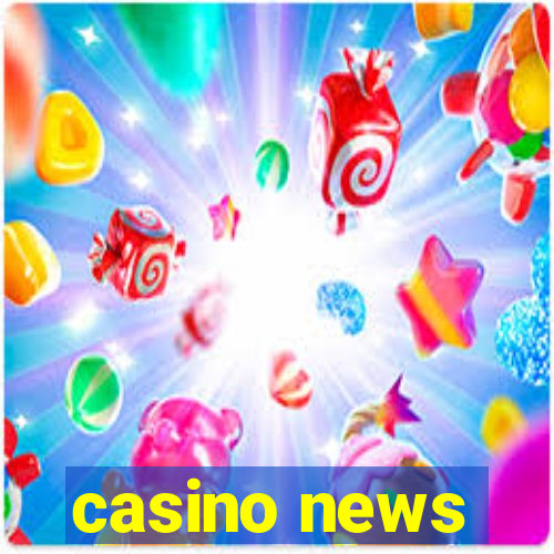 casino news