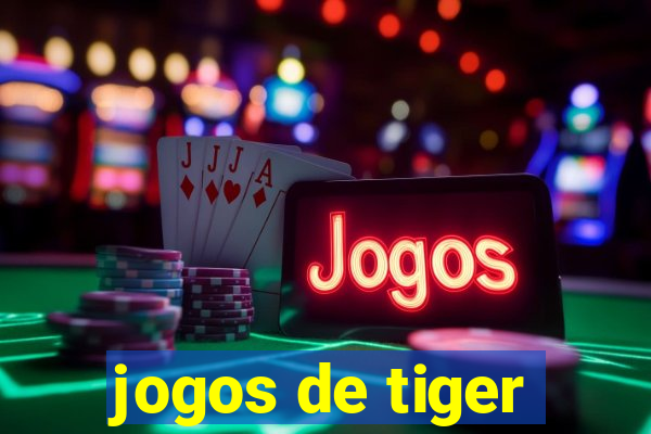 jogos de tiger