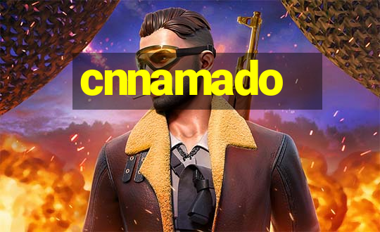 cnnamado