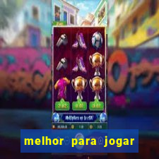 melhor para jogar no tigre