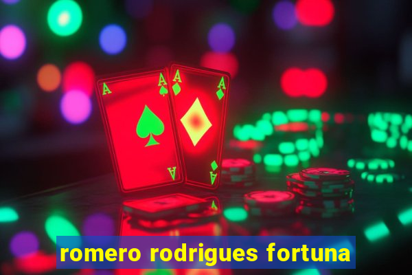 romero rodrigues fortuna