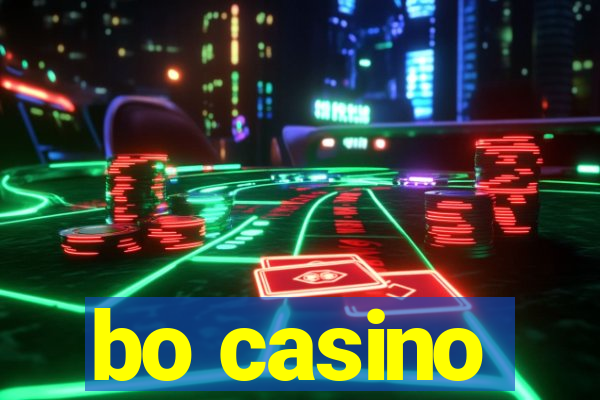 bo casino