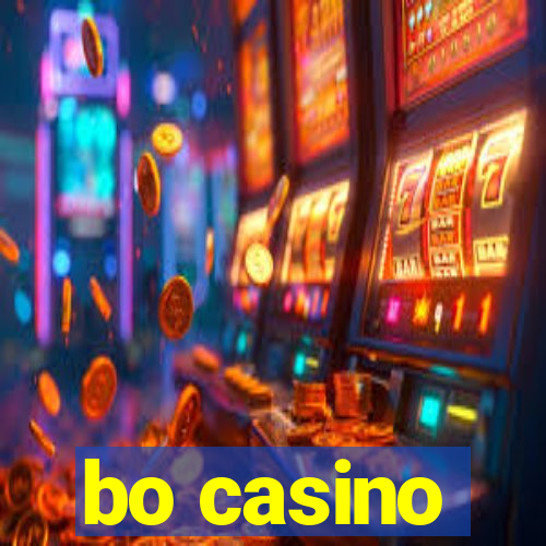 bo casino