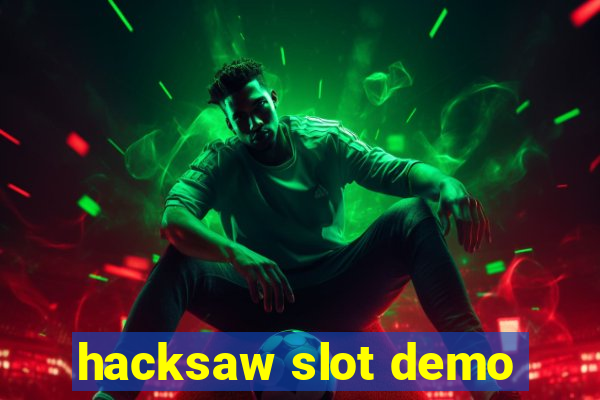 hacksaw slot demo