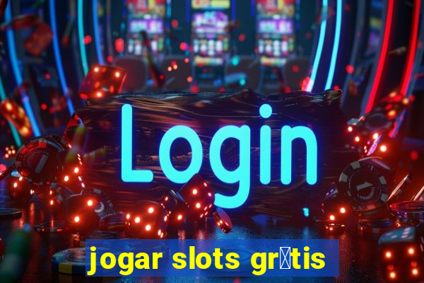 jogar slots gr谩tis