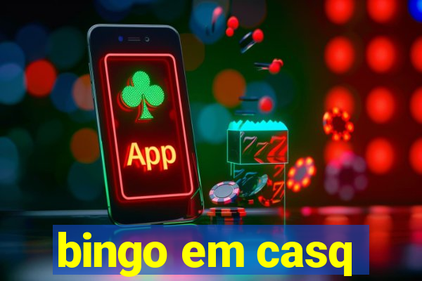 bingo em casq