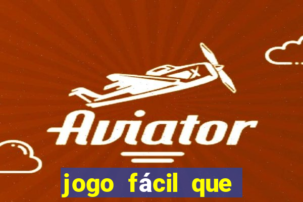 jogo fácil que ganha dinheiro