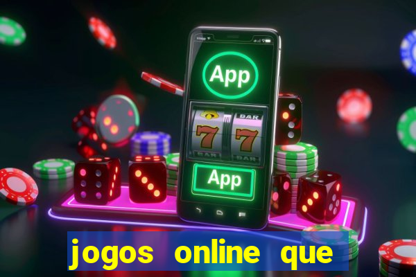 jogos online que pagam dinheiro