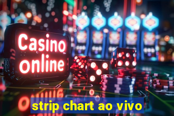 strip chart ao vivo