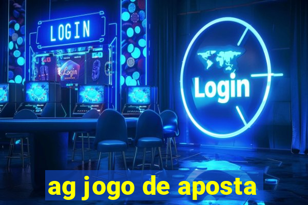 ag jogo de aposta