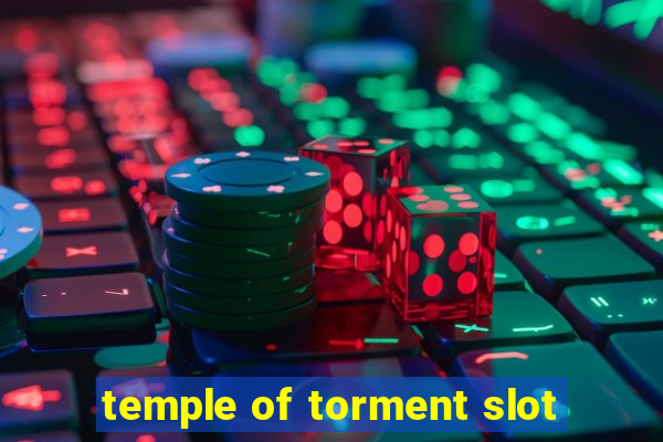 temple of torment slot