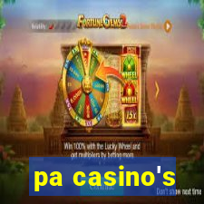 pa casino's