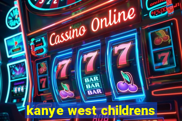 kanye west childrens