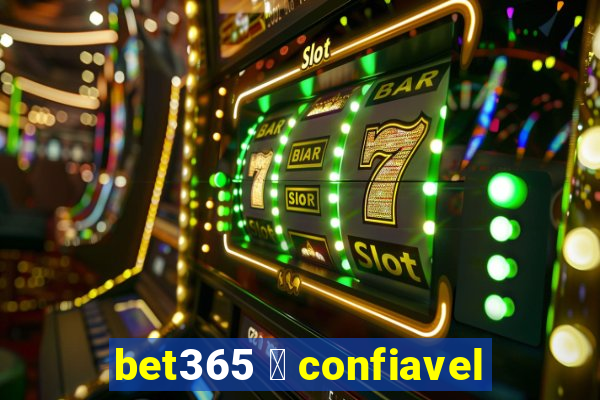 bet365 茅 confiavel