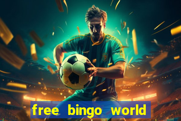 free bingo world free bingo games