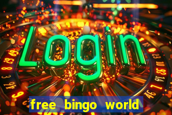 free bingo world free bingo games