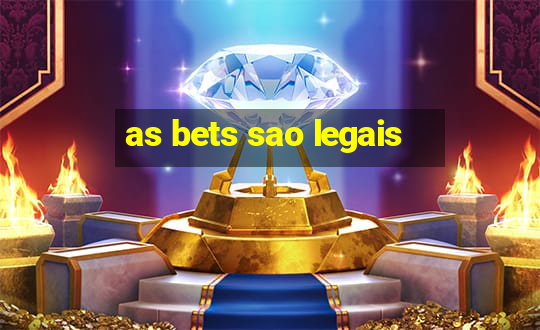 as bets sao legais