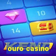 ouro casino