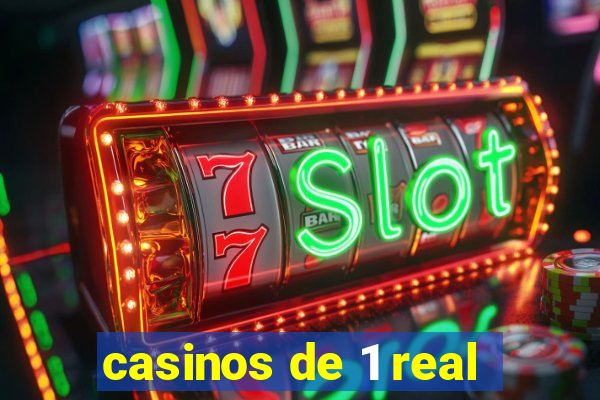 casinos de 1 real