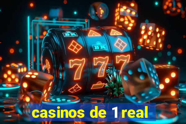 casinos de 1 real