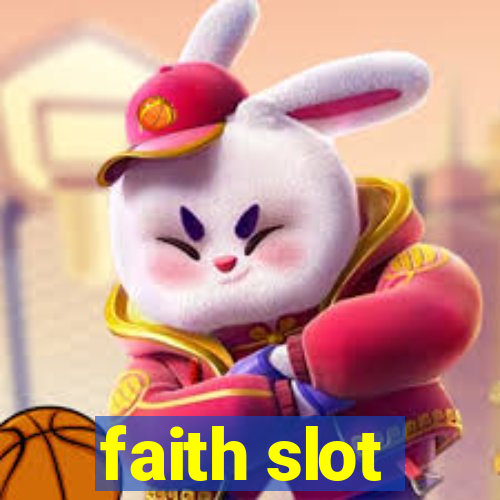 faith slot