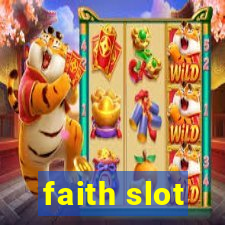 faith slot