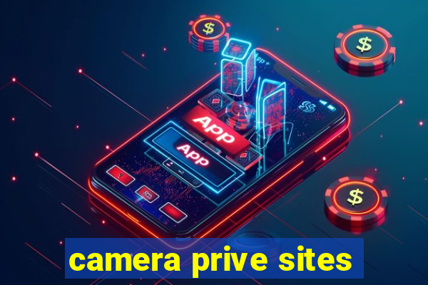 camera prive sites