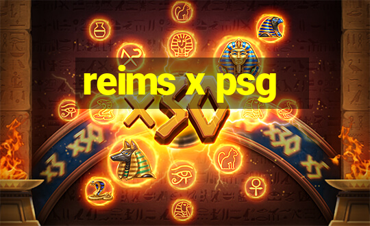 reims x psg