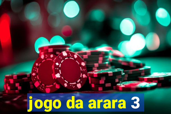 jogo da arara 3