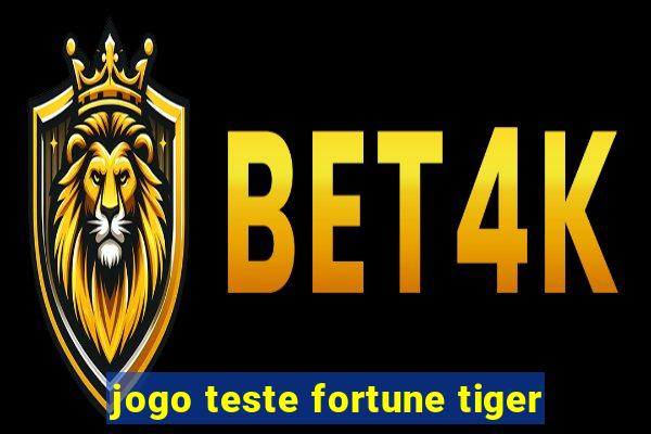 jogo teste fortune tiger