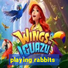 playing rabbits