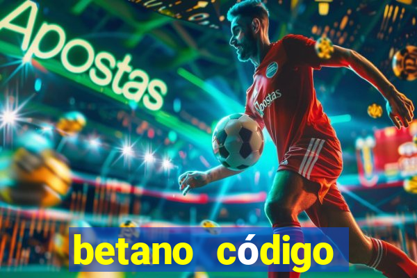 betano código promocional 5 euros