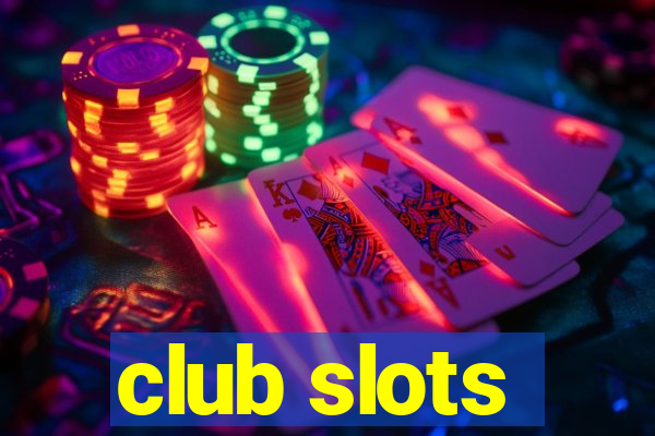 club slots