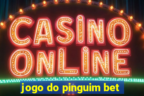 jogo do pinguim bet