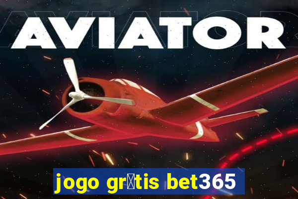 jogo gr谩tis bet365