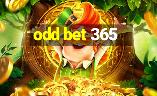 odd bet 365