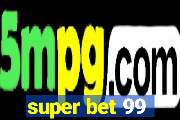 super bet 99