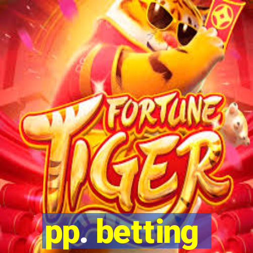 pp. betting