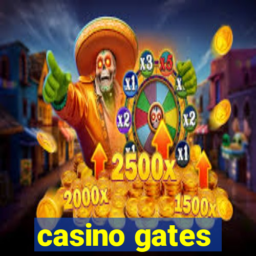 casino gates