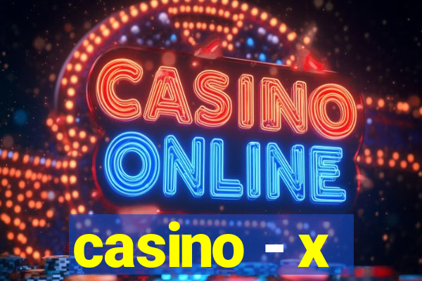 casino - x