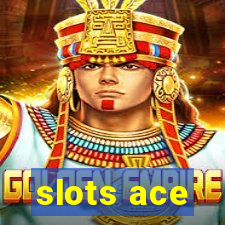 slots ace