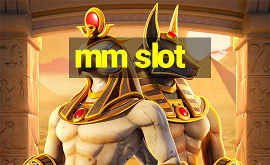 mm slot