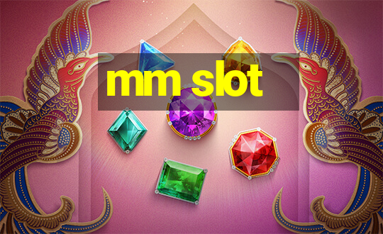 mm slot