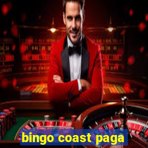 bingo coast paga