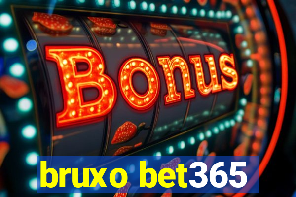 bruxo bet365