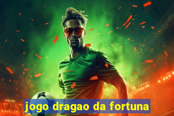 jogo dragao da fortuna